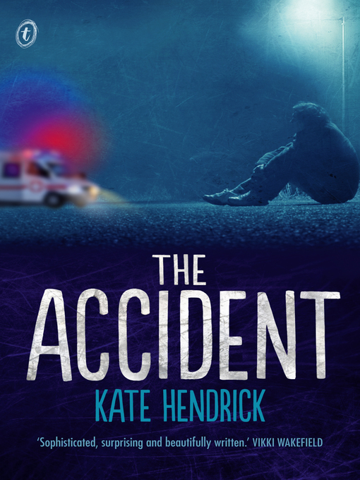 Title details for The Accident by Kate Hendrick - Available